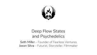 Deep Flow States and Psychedelics - EntheoGeneration 2019