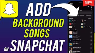 How To Add Background Song On Snapchat