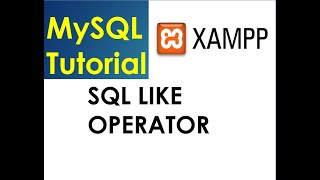 Mysql Tutorial: 13: SQL Like operator