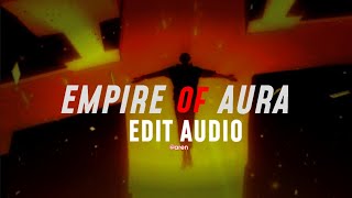 AURA X EMPIRE - ogryzek [edit audio]