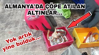 ALMANYA'DA ÇÖPE ATILAN ALTINLAR... AT GİTSİN...