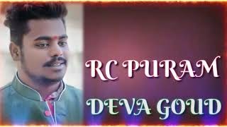 Rc puram Devendar Goud New video song