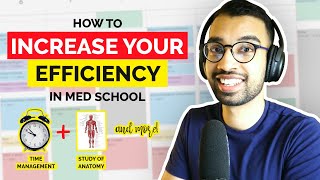 How To Increase Your Efficiency In Med School | Doc Talks