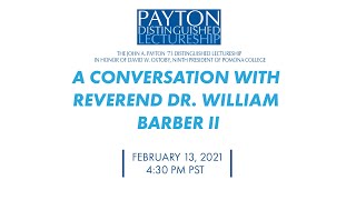 Fourth Annual Payton Distinguished Lectureship: A Conversation with Reverend Dr. William Barber II