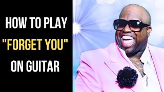 How to Play Forget You on Guitar | Cee Lo