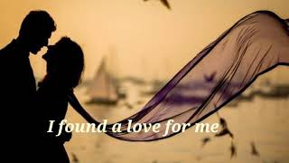 I found a love for me video with lyrics