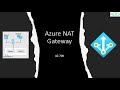 Azure NAT Gateway Step By Step tutorial