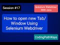 Selenium 4 with JAVA: #17 How To Open New Tab Or Window in Selenium WebDriver|Practical Demo