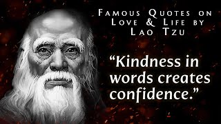 Best 15 Lao Tzu Quotes on Love & Life That Will Amaze You #laotzu  #quotes
