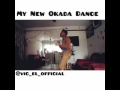 Short Okada dance by 'Eluwa victor'