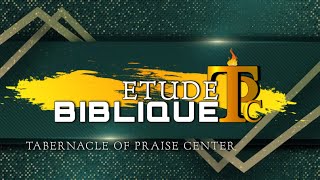 Bible Study | Etude Biblique | Tabernacle of Praise Center | 1.29.2025