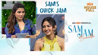 Sam's Quick Jam with Rakul Preet Singh | Sam Jam | Samantha Akkineni | An  AHA Original