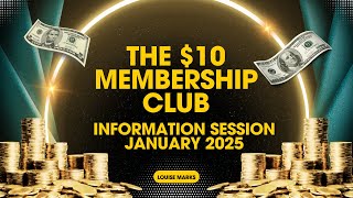 The $10 Membership Club Information Session