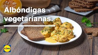 Albóndigas Vegetarianas 🍲🍴| Recetas Vegetarianas | Lidl España