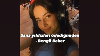 Sana yıldızları ödediğimden - Bengü Beker ( cover by Çağlalay )