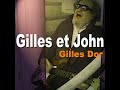 gilles et john