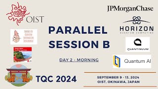 Session B | Tuesday morning | TQC 2024