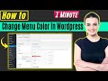 How To Change Menu Color In Wordpress 2024