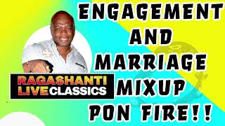 ENGAGEMENT AND MARRIAGE MIXUPS PON FIRE! - RAGASHANTI LIVE RADIO CLASSICS