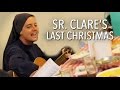 Sr. Clare's Last Christmas