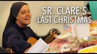 Sr. Clare's Last Christmas