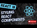 9. Styling React Components using style, className and external css file in React App - React18