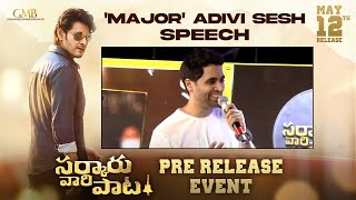 Major Adivi Sesh Speech | Sarkaru Vaari Paata Pre-Release Event | Mahesh Babu | Keerthy Suresh
