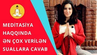 Meditasiya haqqında ən çox verilən suallara cavab | Masterslab