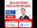 BELAJAR BISNES KERETA/MOTOR SEWA