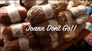 Joann Don't Go!!