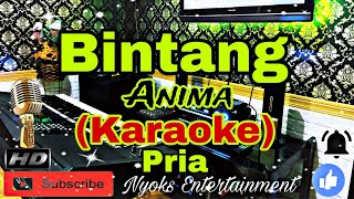 BINTANG - Anima (KARAOKE) Nada Pria || G=DO