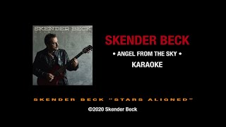 Skender Beck: Angel From The Sky - KARAOKE