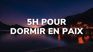 5H POUR DORMIR EN PAIX - Instrumentale au Piano