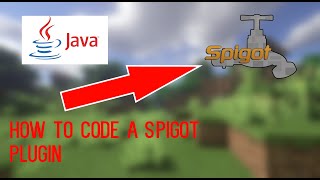 HOW TO CODE A SPIGOT MINECRAFT PLUGIN | Episode #1 - HelloWorld | ECLIPSE IDE