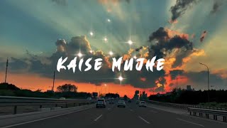 Kaise Mujhe [Slowed+Reverb] Benny Dayal | Shreya Ghosal l #ayushlofisongs #bollywoodsongs