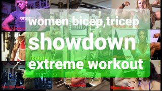 Extreme Workout/Women's bicep,tricep showdown