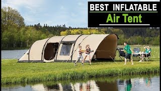 Best reviews Top 10 Best Inflatable Air Tents For Camping