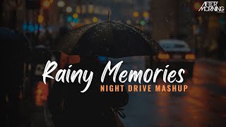 Rainy Memories | Monsoon Night Drive Mega Mashup 2023