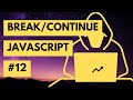 JavaScript's Break and Continue: How to Escape Painful Loops (2023)