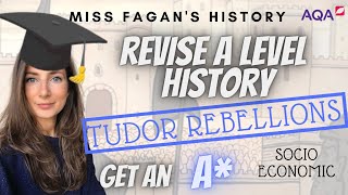 REVISE A LEVEL HISTORY | How did economic factors cause Tudor rebellions? GET AN A*