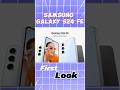 Samsung Galaxy S24 FE Leak First Look ✨️#trendingshorts #shorts