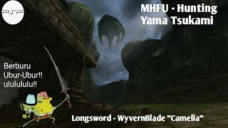 Monster Hunter Freedom Unite (MHFU) Yama Tsukami - Longsword Gameplay PPSSPP