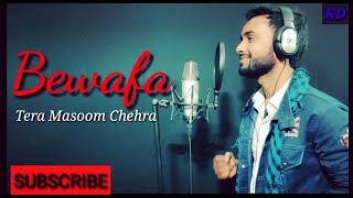 Bewafa Tera Masoom Chehra || Jubin Nautiyal || Mohammad Ajiz Kundan Dobriyal || Cover Song || Rochak
