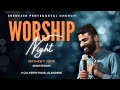 EPC Worship  Night | Br. Mathew T John | 7th Sept 24