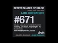 deeper shades of house 671 w exclusive guest mix by nick holder