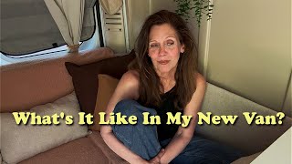 What It’s Been Like Living In My New Van!