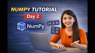 print("Day 2 : NUMPY TUTORIAL") 🚀