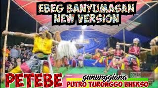 Ebeg Banyumasan New Version... Ambyar || Putro Turonggo Bhekso PETEBE | live Gununggiana