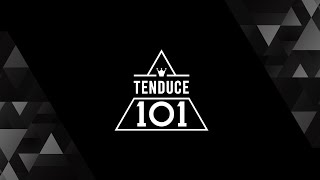 TENDUCE 101 유력후보 공개 (DAY 6)