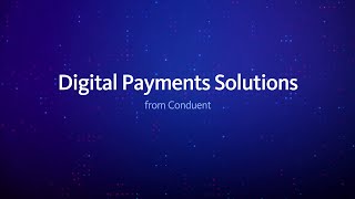 Digital Payments Solutions from Conduent